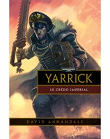 Yarrick: Le Crédo Impérial